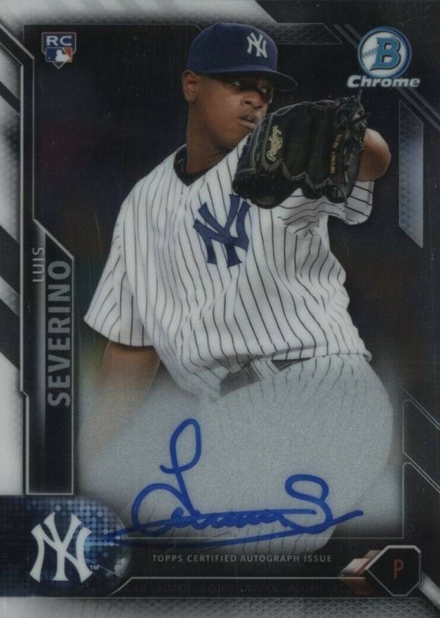 2016 Bowman Chrome Rookie Autographs Luis Severino #CRALS Baseball Card