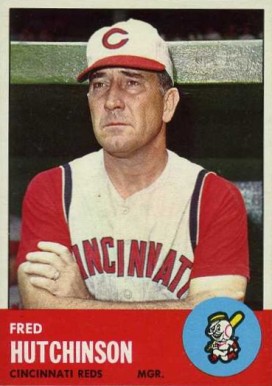 1963 Topps Fred Hutchinson #422 Baseball Card