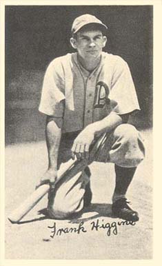 1936 National Chicle Fine Pens Frank Higgins # Baseball Card