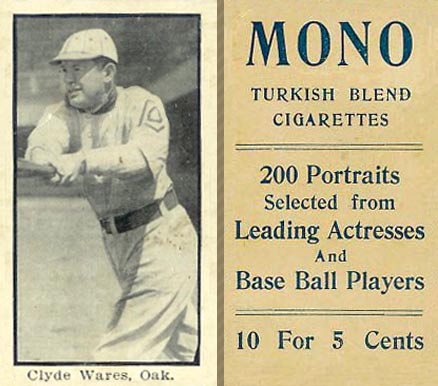 1912 Mono Cigarettes Clyde Wares # Baseball Card