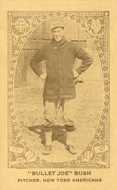 1922 Strip Card "Bullet Joe" Bush # Baseball Card