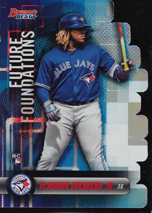 2019 Bowman's Best Future Foundations Die-Cut Vladimir Guerrero Jr. #VGJ Baseball Card